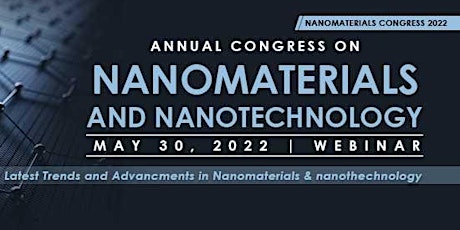 Annual Congress on Nanomaterilas and Nanotechnology tickets