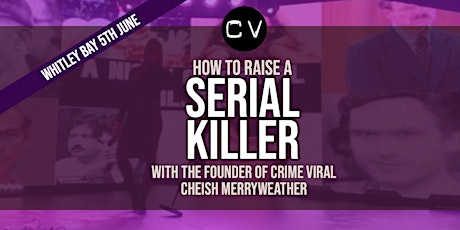 How To Raise A Serial Killer - Whitley Bay tickets