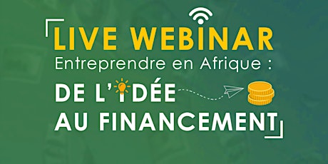 Imagen principal de Entreprendre en Afrique: de l'idée au financement