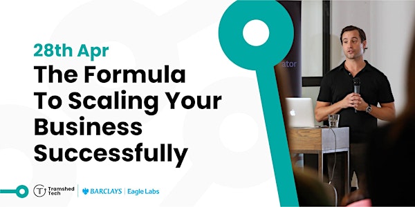 The Formula To Scaling Your Business Successfully