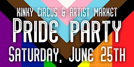 Kinky Circus, Pride Party: Second Row Seats tickets