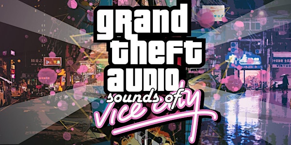 Grand Theft Audio - Sounds of Vice City | Celebrating 20 Years of Vice City