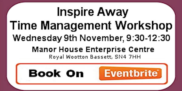 Inspire Away Time Management Workshop
