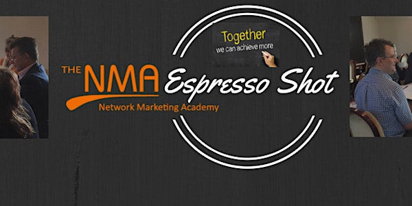 The Network Marketing Academy Espresso Shot - November