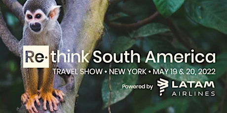 Re•think South America Travel Show Powered by LATAM Airlines tickets