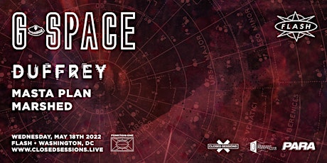 G SPACE + DUFFREY at Flash tickets