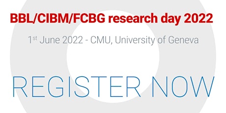 BBL-CIBM-FCBG Research day 2022 tickets