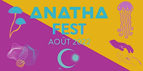 Anatha Fest 2022 billets
