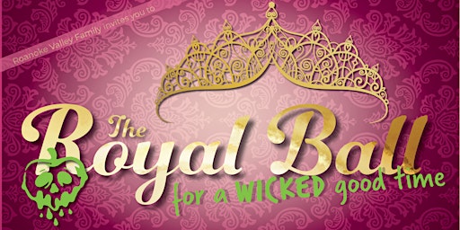 The Royal Ball 2022 Presented by Roanoke Valley Family Magazine