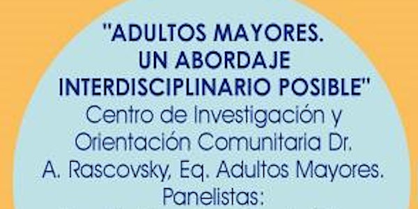 Adultos mayores. Un abordaje interdisciplinario posible