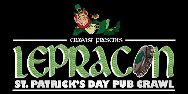 San Francisco St. Patrick's Day Pub Crawl: Lepracon 5