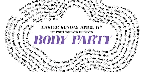 BODY PARTY - Easter Sunday
