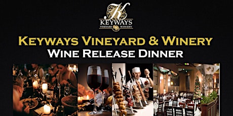 Keyways Vineyard & Winery Wine Release Dinner primary image
