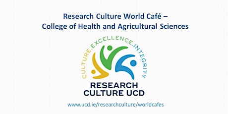 Research Culture World Café - College of Health & Agricultural Sciences primary image