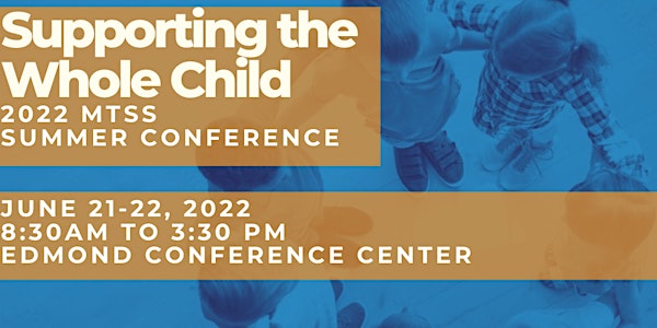 2022 MTSS Conference: Supporting the Whole Child