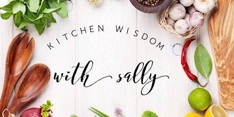 Kitchen Wisdom ~ with Sally primary image