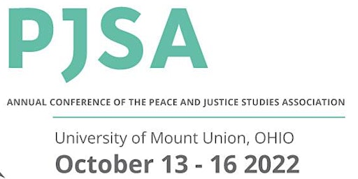 2022 Peace and Justice Studies Association (PJSA) Annual Conference