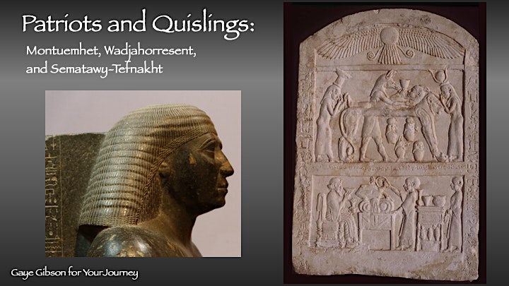 Eminent Egyptians:Part 2:Talk 8 - Patriots and Quislings: Montuemhet... image