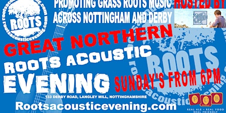 Roots acoustic evening (Great Northern Langley Mill) primary image