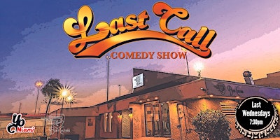 Last Call Comedy Show