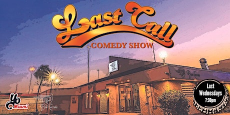 Last Call Comedy Show tickets