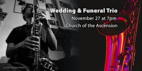 Ascension Jazz Series: Wedding and Funeral Trio primary image