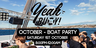 Yeah Buoy - October Saturday - Boat Party
