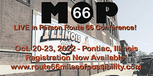 2022 Route 66 Miles of Possibility Conference LIVE in Pontiac, Illinois