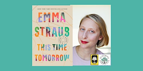 Emma Straub, author of THIS TIME TOMORROW - an in-person ticketed event tickets