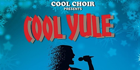 Cool Choir Presents: Cool Yule primary image
