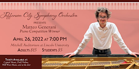 The Jefferson City Symphony Orchestra Presents Matteo Generani