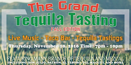 The Grand Tequila Tasting - Fall Edition primary image