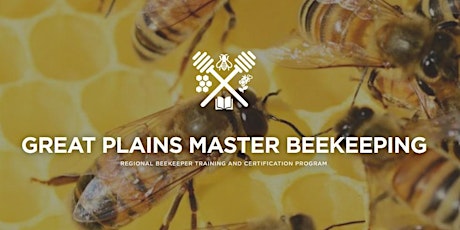 Open Apiary-Arcadia Missouri-Great Plains Master Beekeeping tickets