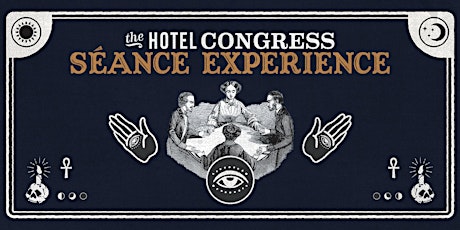 The Hotel Congress Séance Experience tickets