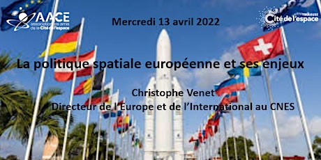"La politique spatiale européenne et ses enjeux"  , par Christophe Venet