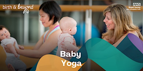 Birth and Beyond Baby Yoga (Godalming venue)