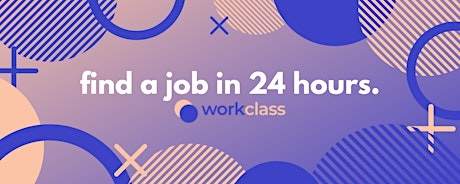 WorkClass - Get a job in 24 hours primary image