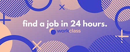 WorkClass - Get a job in 24 hours