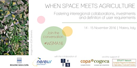WHEN SPACE MEETS AGRICULTURE | Fostering Interregional collaborations, investments and definition of user requirements primary image