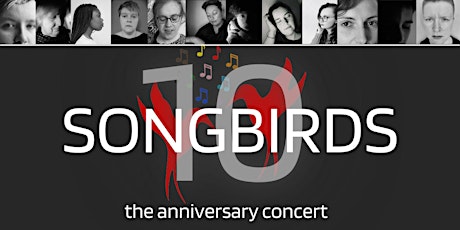 SONGBIRDS 10: The Anniversary Concert tickets