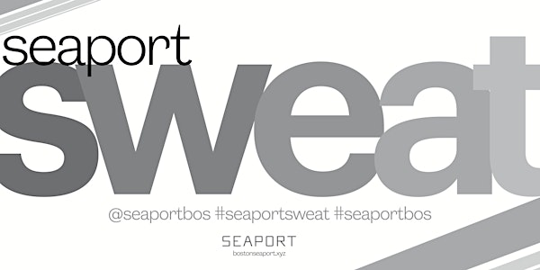 Seaport Sweat