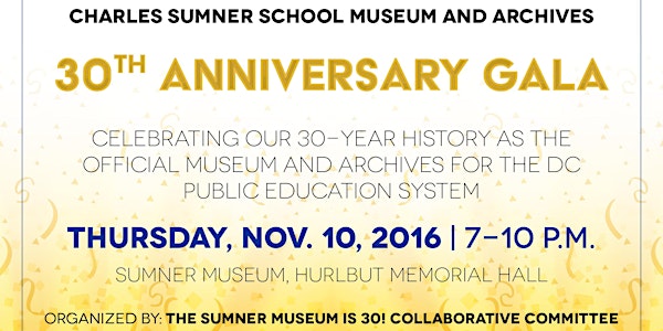 Charles Sumner School Museum and Archives 30th Anniversary Gala