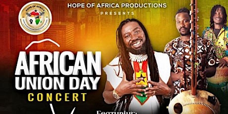 AFRICAN UNION DAY CONCERT: Promoting Peace, Stability & Economic Freedom. tickets