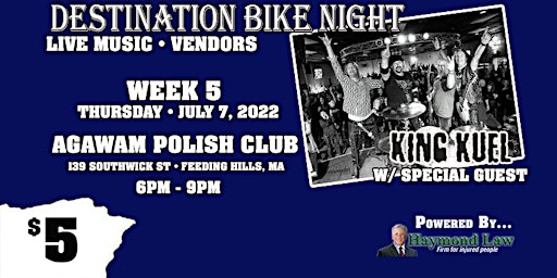 Destination Bike Night - WK 5 - King Kuel w/ Special Guest