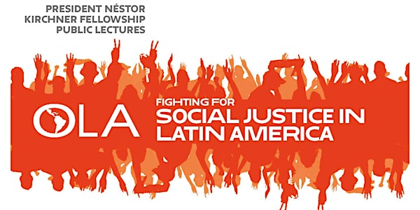 FIGHTING FOR SOCIAL JUSTICE IN LATIN AMERICA