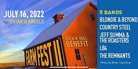 FARM FEST 2 - Benefit for Brian's Angels @ Terryville Fairgrounds 7/16/22 tickets