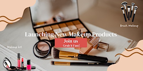 Launching Makeup Products tickets
