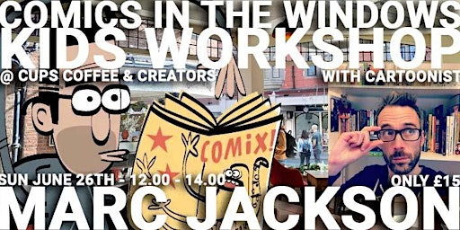 Comics In The Windows Workshop - with Marc Jacskon