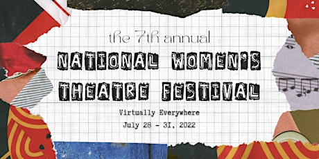 7th Annual National Women's Theatre Festival: VIRTUAL FESTIVAL tickets