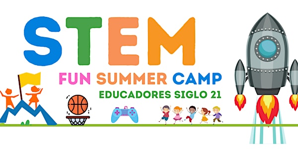 EduSiglo21 - STEM FUN Summer Camp 2022